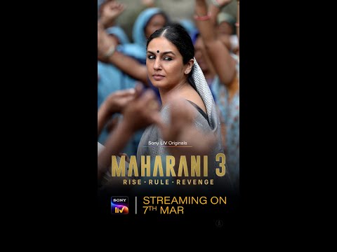 Maharani 3 | Official Trailer | Sony LIV Originals| Huma Qureshi, Amit Sial | Streaming on 7th March