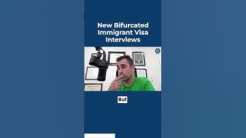 New Bifurcated Immigrant Visa Interviews: How It Works & What To Expect