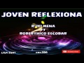 Joven Reflexiona R-iki Mena Ft Roberthico Escobar