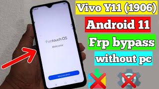 ViVO Y11 FRP Bypass Android 11 ViVO Y11 (1906) Google Account Unlock/FRP Unlock Android 11 latest