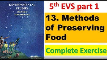 Exercise 13. Methods of Preserving Food Class 5 EVS1 5th standard | Environmental Studies Part 1