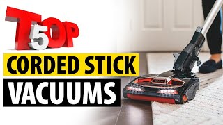 5 Best Corded Stick Vacuums in 2023 - Which is the best corded stick vacuum for you?