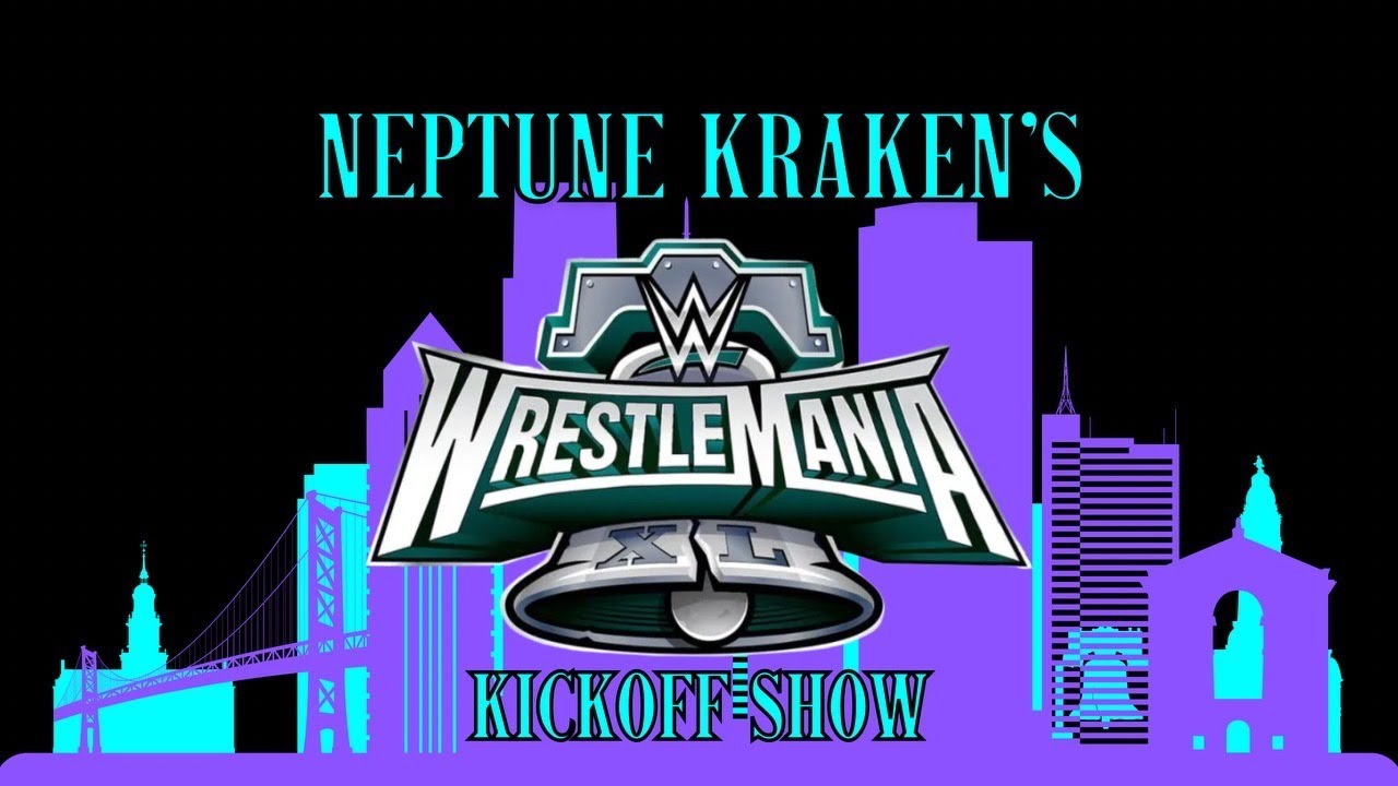 WWE WrestleMania 40 Kickoff Show NIGHT 2 Live Stream APRIL 7th, 2024