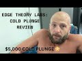 Reviewing edge theory labs cold plunge 5000 ice bath