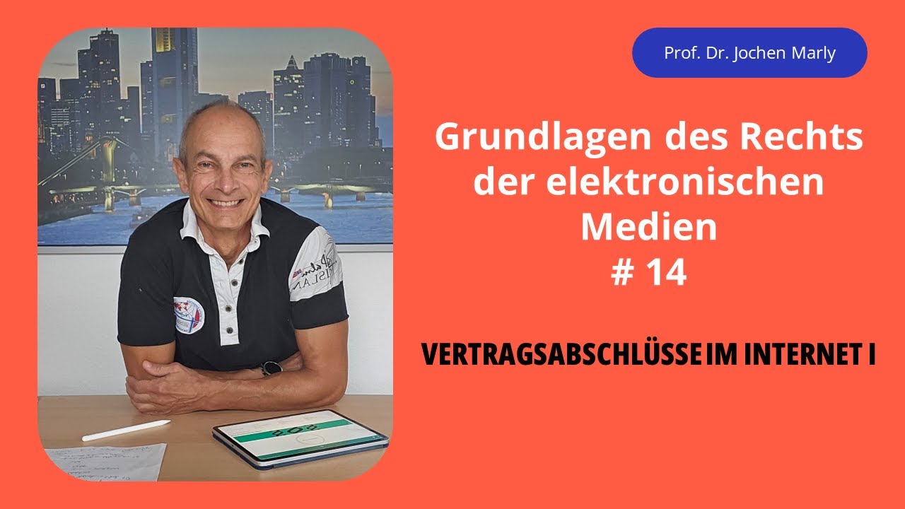 Recht der elektronischen Medien - Vorlesung 14 -  Vertragsabschlüsse im Internet I