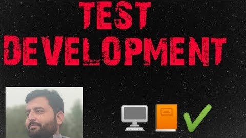 How to Develop a Test,Item Development and Test Construction,with Table of Specification