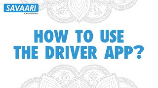 How to use Savaari Driver App | Driver App Tutorial | Driver App Training screenshot 3