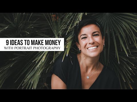 9 Ideas To MAKE MONEY With PORTRAIT PHOTOGRAPHY (even If You Are Just A Beginner!)