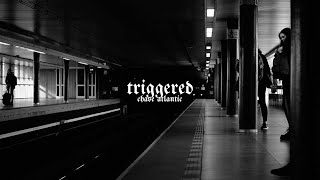 chase atlantic - triggered (slowed down)