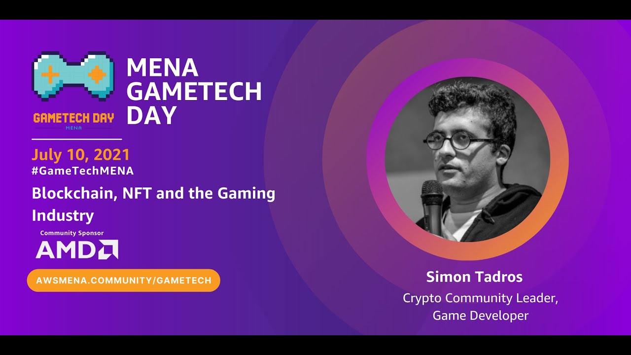 Lightning Talk: Blockchain, NFT and the Gaming Industry - Simon Tadros