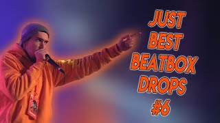 Just Best Beatbox Drops #6