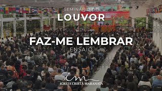 LOUVOR NO MAANAIM | Faz-me lembrar– Louvor da Igreja Cristã Maranata