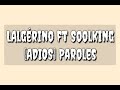 Algérino ft Soolking "adios" paroles-lyrics