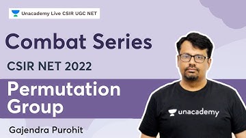 Combat Series | Permutation Group | Gajendra Purohit | Unacademy CSIR UGC NET