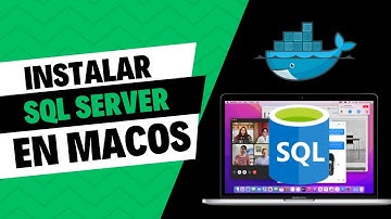 Instalar SQL Server en MacOS usando Docker