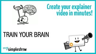 4 Ways To Train Your Brain - Mysimpleshow