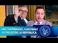 ¿ME COMPRENDES, CARSTENS? - EL PULSO DE LA REPÚBLICA