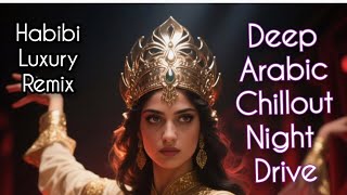 Habibi luxury remix best Arabic Belly dance music #edmarabic #habibi #bestbellydancemusic