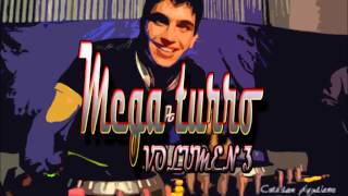 Mega turro Vol.3 - Dj Nahuel Ferreira