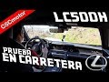 Lexus LC | Prueba en carretera