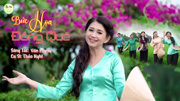 Bức Họa Đồng Quê - Thảo Nghi | Trời xanh xanh bao la mây trắng trắng trắng xóa | OFFICIAL MV 4K