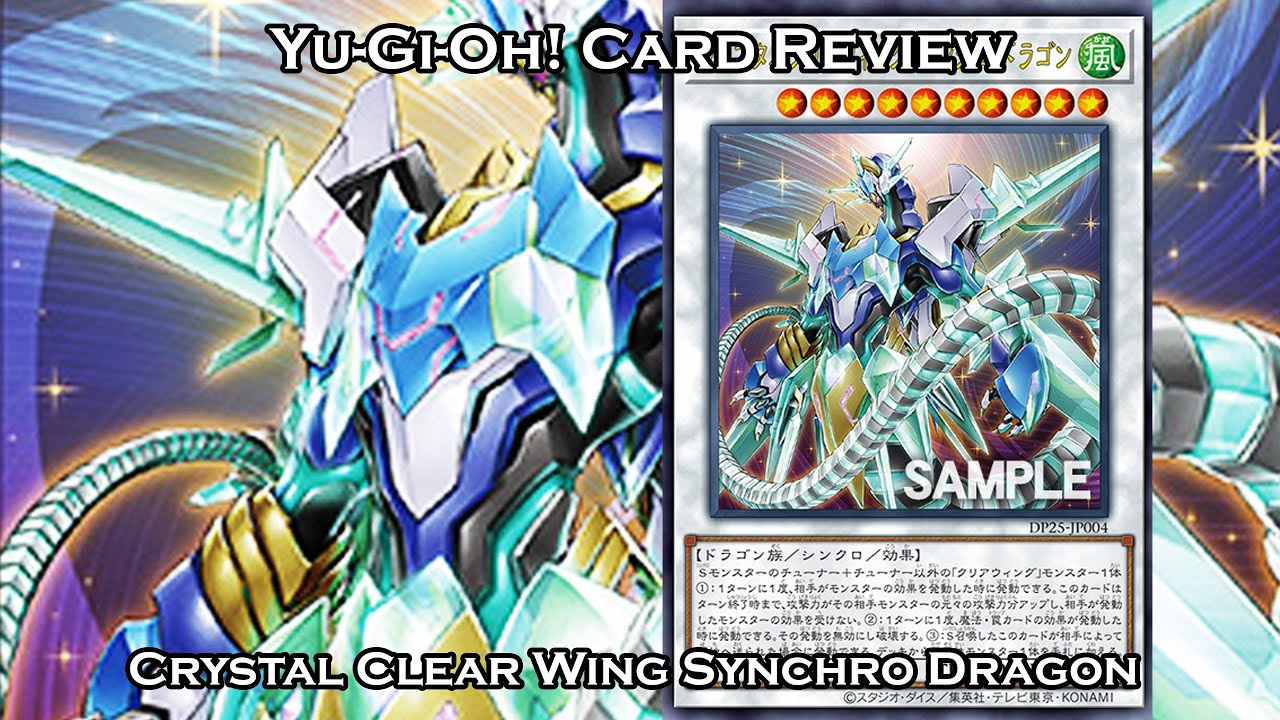Yu Gi Oh Crystal Clear Wing Synchro Dragon Card Review Duelist Pack 25 Duelist Of Whirlwind Youtube