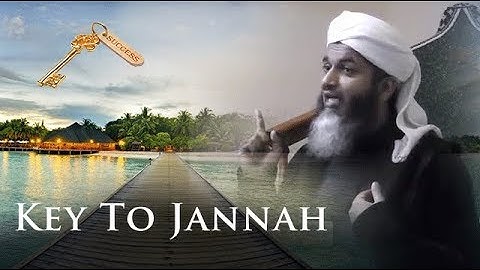 Key to Jannah by Shaykh Hasan Ali