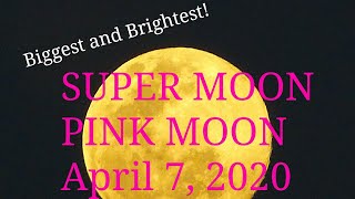 SUPER PINK MOON OF 2020!