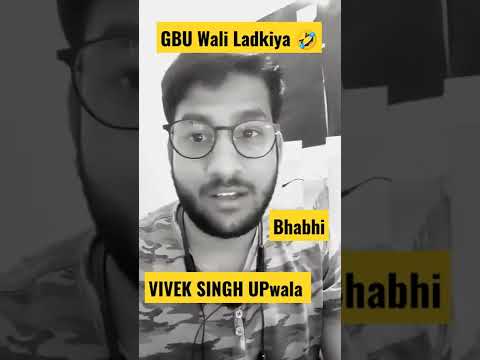 GBU ki ladkiya ?|Gautam Buddha University|Vivek Singh UPwala|#Shorts #funny #viveksinhhupwala