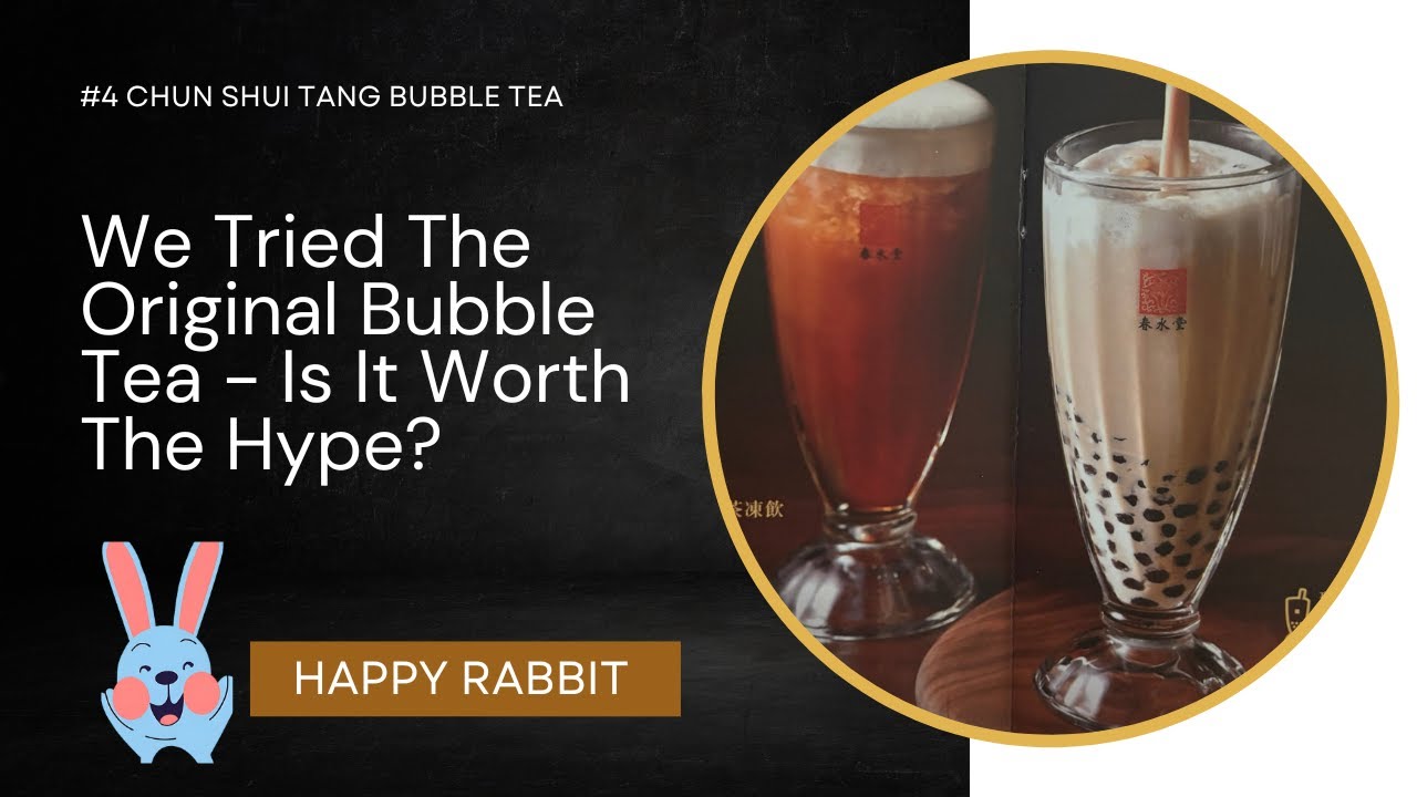 #4 We Tried The Original Bubble Tea - Is It Worth The Hype? - YouTube