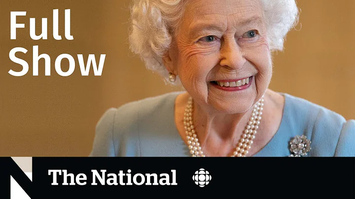 CBC News: The National | Queen Elizabeth II 1926 - 2022