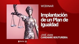 #Webinar Iberley | Cómo implantar un Plan de Igualdad en una empresa, paso a paso |   17 formularios