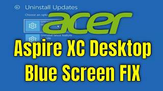 How To Fix Blue Screen on Acer Aspire XC Desktop [Solution]