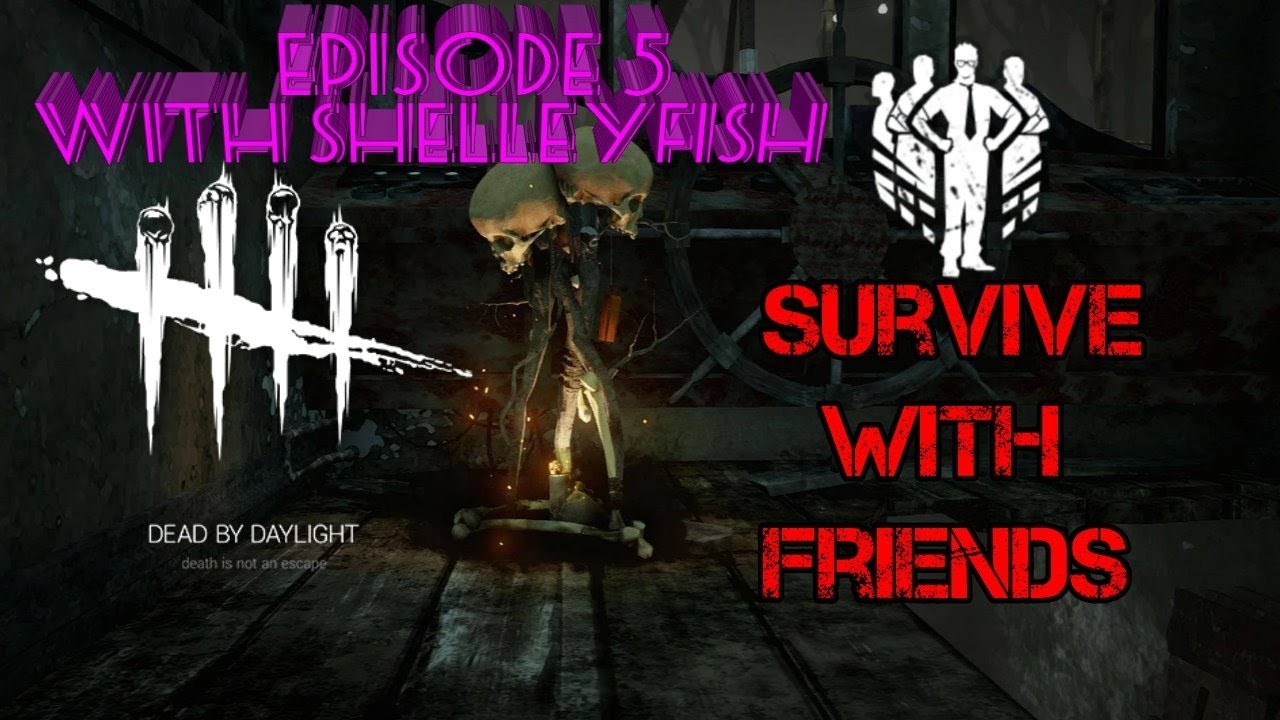 Survive with Friends on Dead By Daylight EP5 - YouTube