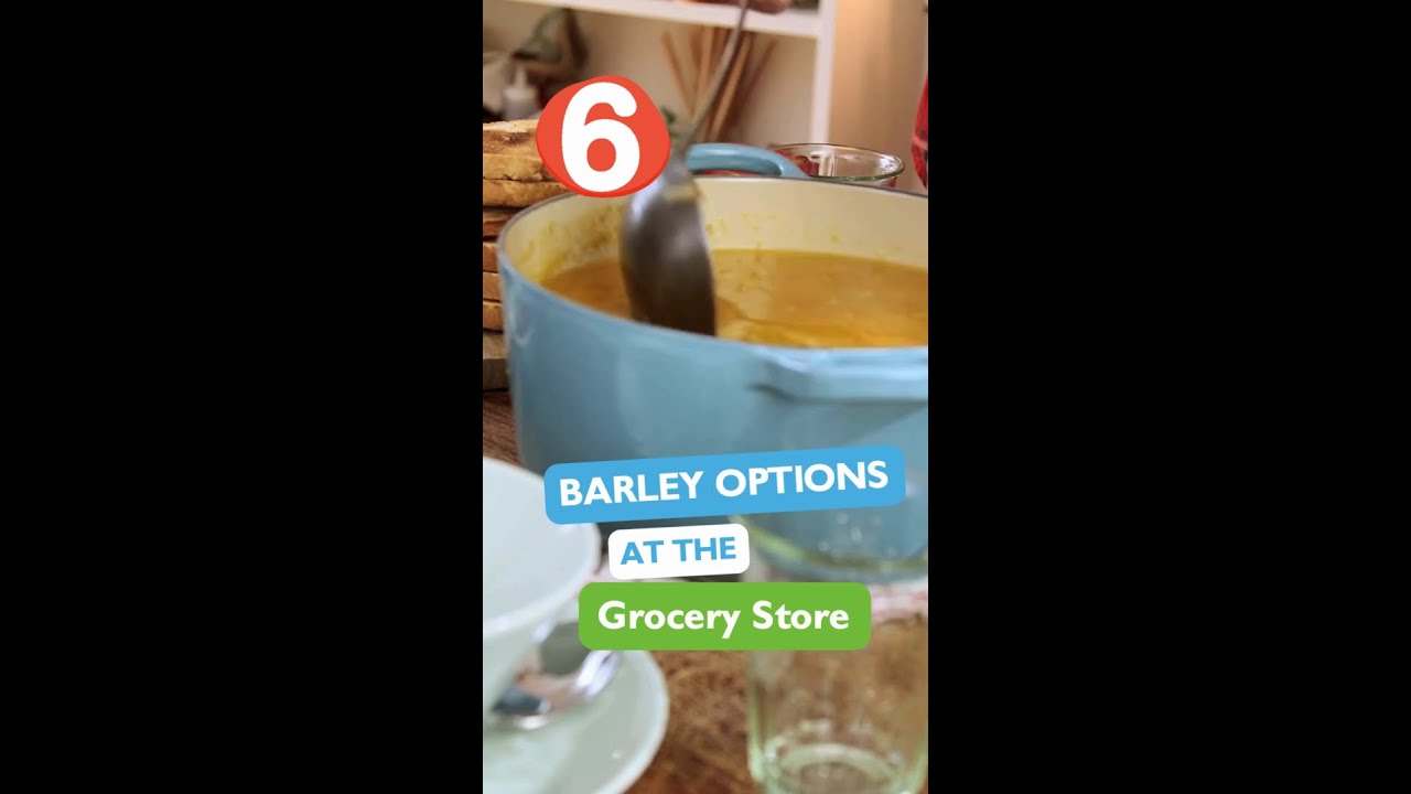 Barley options at the grocery store
