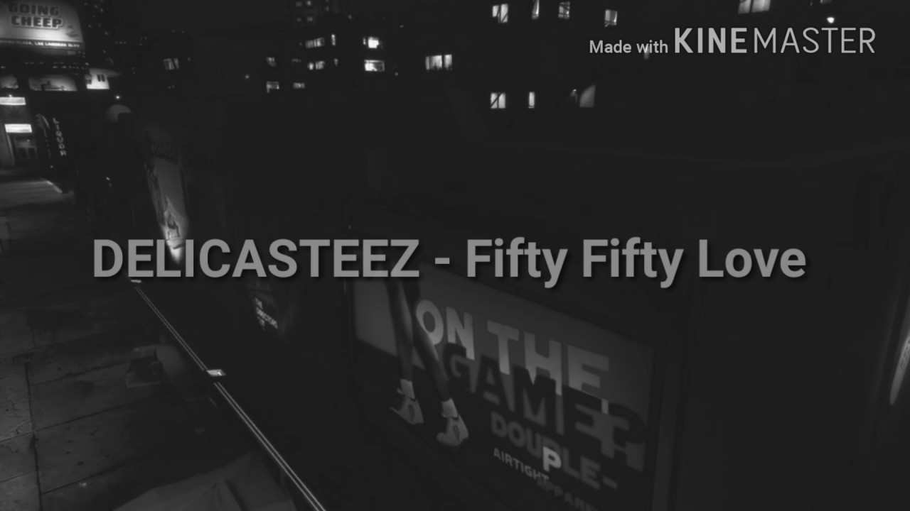 DELICASTEEZ - Fifty Fifty Love