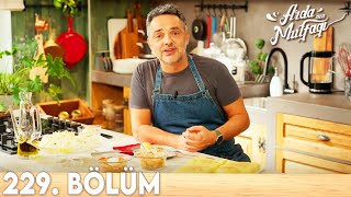 Ardanın Mutfağı 229. Bölüm - Full Bölüm