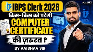 IBPS Clerk 2026 | Computer Certificate Requirements Explained | Essential Guide IBPS Clerk 2026 | Computer Certificate Requirements Explained | Essential Guide
