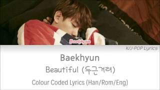 Baekhyun (백현) - Beautiful (두근거려) [EXO Next Door OST] Colour Coded Lyrics (Han/Rom/Eng)