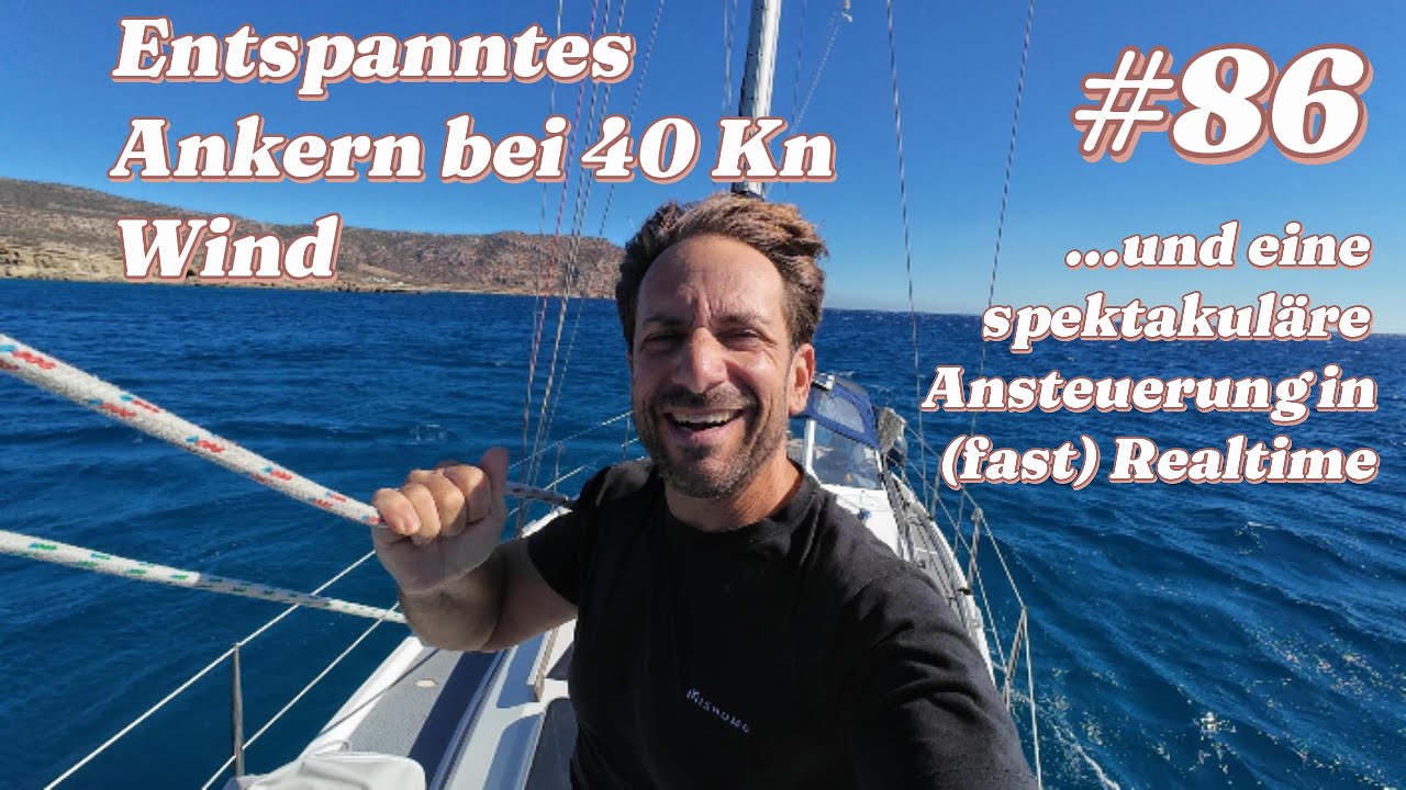 #86 Entspanntes Ankern bei 40 Kn Wind