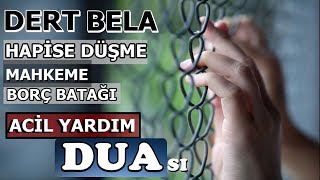 Her Türlü Ani Belaya Hapse Mahkemeye Borç Batağına Düşen Için Aci̇l Yardim Duasi