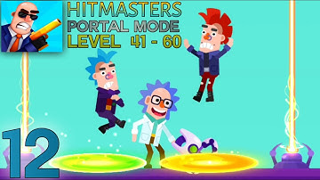 Hitmasters - part 12 portal mode level 41 - 60 gameplay (IOS android)
