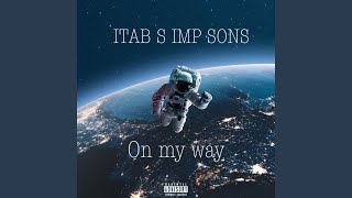 On my way (feat. IRIKICHI) - ITAB S IMP SONS