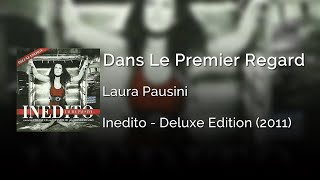 Watch Laura Pausini Dans Le Premier Regard video