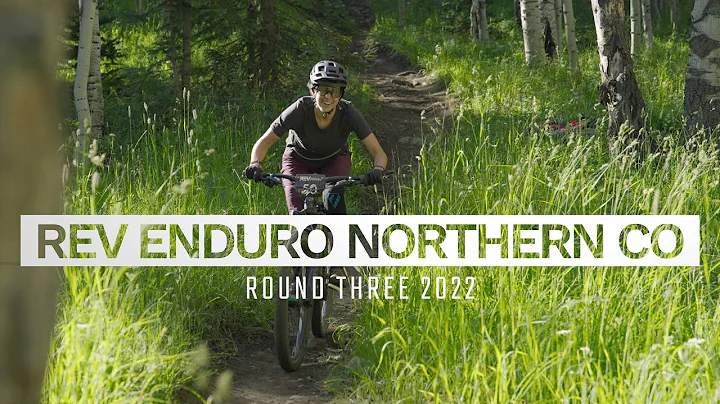 REV ENDURO / 2022 NORTH ROUTT / ROUND 3
