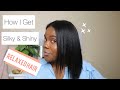 RELAXED HAIR | How I Get Silky and Shiny Relaxed Hair