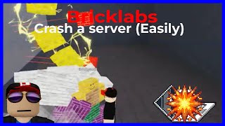 Bricklabs Crash A Server In 3 Steps.