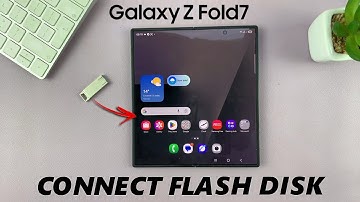 How To Connect USB Flash Drive To Samsung Galaxy Z Fold 7