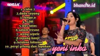 Yeni inka full album ( om adella terbaru 2021 ) cidro 2 , LDR , wes tatas