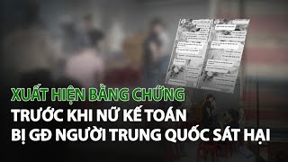 Xuất hiện bằng chứng trước khi Nữ Kế Toán bị GĐ người Trung Quốc sát hại| VTC14